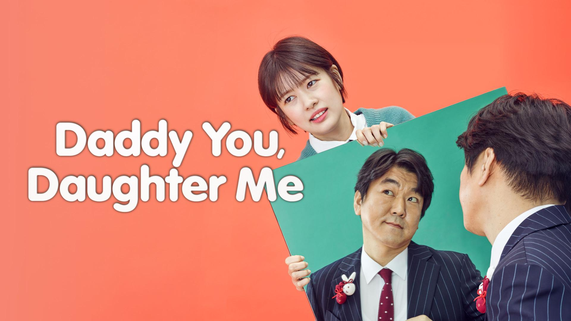 Daddy You, Daughter Me