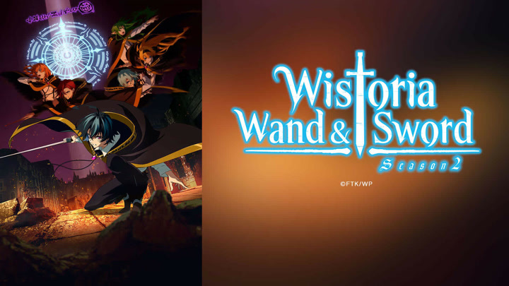 Wistoria: Wand And Sword S2 - Tsue To Tsurugi No Wistoria S2